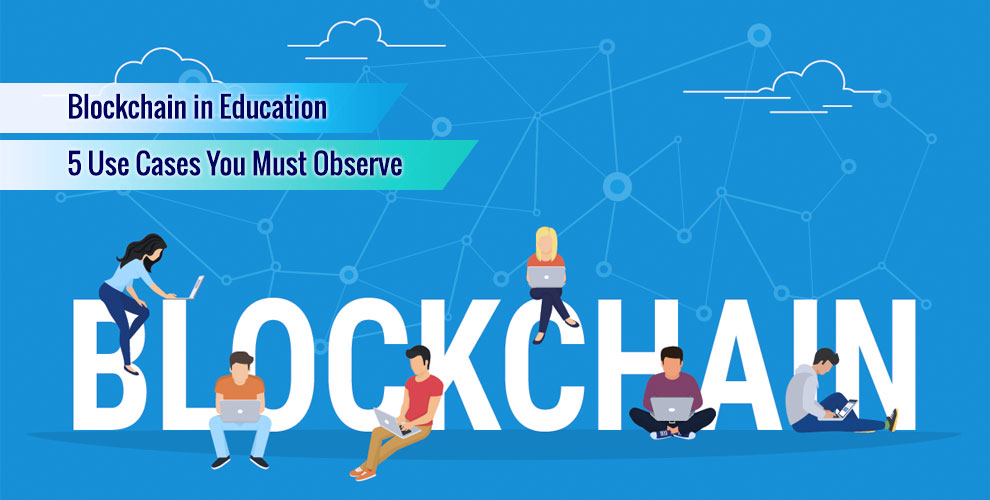 blockchain in education five use cases